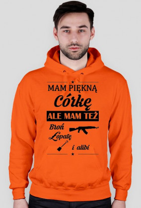 Bluza męska MAM PIĘKNĄ CÓRKĘ