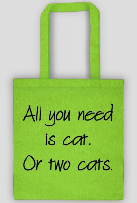 Torba ALL YOU NEED IS CAT