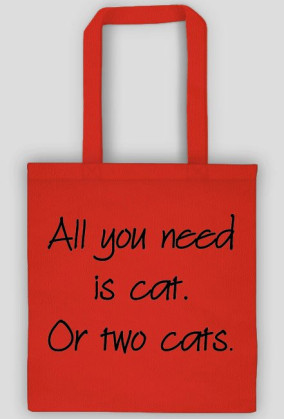 Torba ALL YOU NEED IS CAT