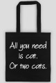 Torba ALL YOU NEED IS CAT