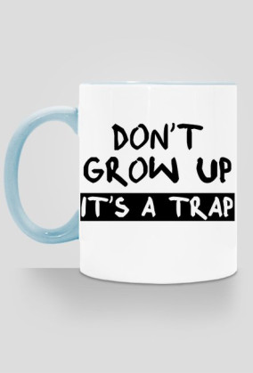 Kubek DON'T GROW UP