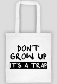 Torba DON'T GROW UP