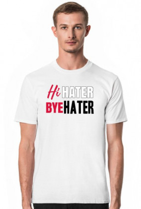 Hi hater Bye hater