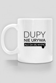 Dupy nie urywa