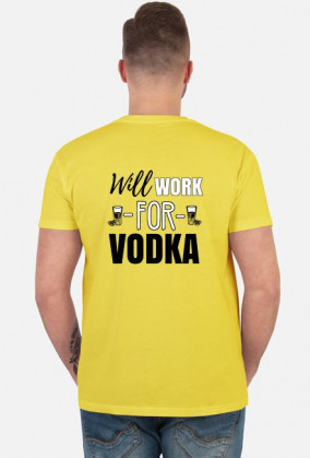 Will work for vodka