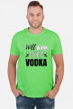 Will work for vodka