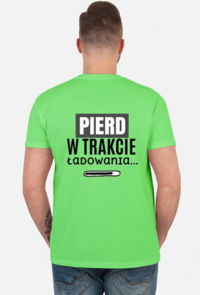 Król pierdów/Pierd w trakcie ładowania