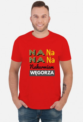 Na na na na nakurwiam węgorza