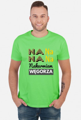 Na na na na nakurwiam węgorza