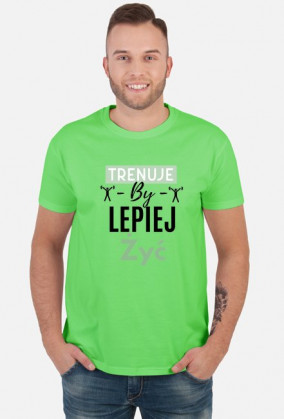 Trenuje by lepiej żyć