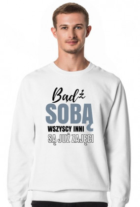 Bądź sobą wszyscy inni są już zajęci