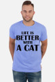 Koszulka męska LIFE IS BETTER WITH A CAT