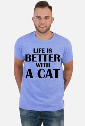 Koszulka męska LIFE IS BETTER WITH A CAT