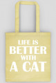 Torba LIFE IS BETTER WITH A CAT