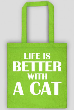 Torba LIFE IS BETTER WITH A CAT