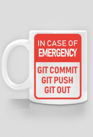 Śmieszny kubek, dowcipny i praktyczny prezent dla programisty -  In case of emergency, GitHub, Git Commit, Git Push, Git Out