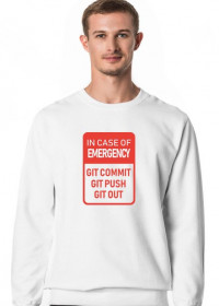 Śmieszna bluza męska, wesoły i tani prezent dla programisty, informatyka - Unikalna bluza bez kaptura, In case of emergency, GitHub, Git Commit, Git Push, Git Out