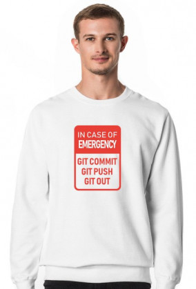 Śmieszna bluza męska, wesoły i tani prezent dla programisty, informatyka - Unikalna bluza bez kaptura, In case of emergency, GitHub, Git Commit, Git Push, Git Out
