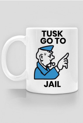 Kubek przeciwko polityce - Tusk go to jail