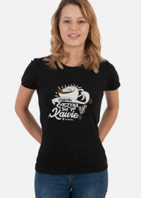 Koszulka damska wszystko zaczyna się po kawie