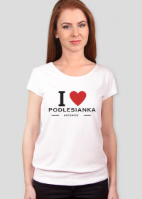 Koszulka damska I Love Podlesianka
