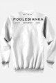 Bluza pełny nadruk I Love Podlesianka