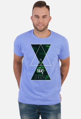 Koszulka męska sie zaszyj.