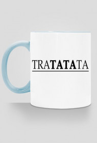 Kubek TRATATATA