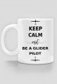 Kubek, Keep Calm and be a glider pilot