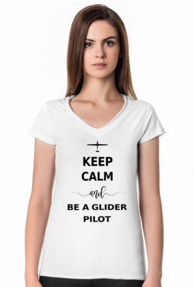 Koszulka damska, Keep calm and be a glider pilot