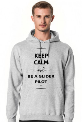 Bluza męska z kapturem 2, Keep Calm and be a glider pilot