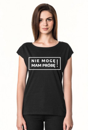 Nie mogę, mam próbę! czarna