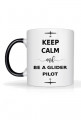 Magiczny Kubek, Keep Calm and be a glider pilot