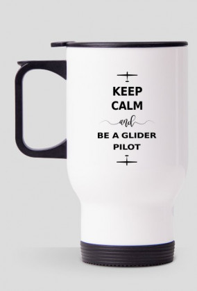 Kubek termiczny, Keep Calm and be a glider pilot