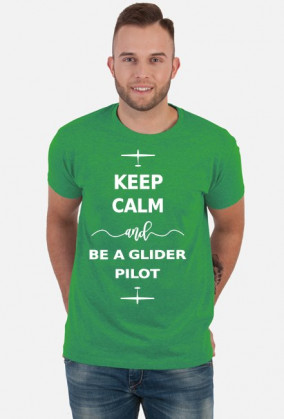 Koszulka, biały napis Keep calm and be a glider pilot
