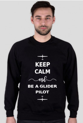 Bluza, biały napis, Keep calm and be a glider pilot