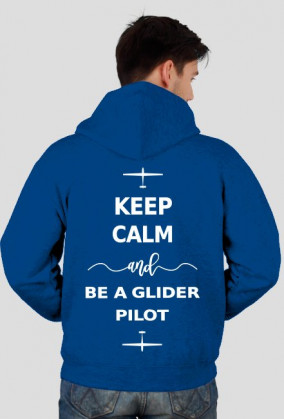 Bluza męska z kapturem, białe napisy, Keep calm and be a glider pilot