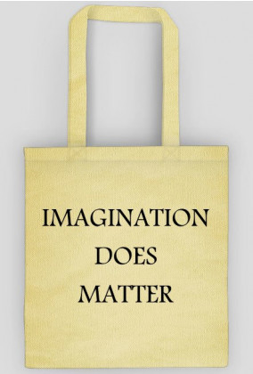 Imagination does matter