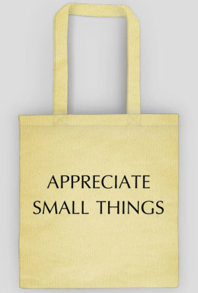 Appreciate small things