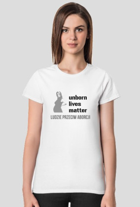 Koszulka unborn lives matter Biała Damska