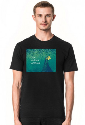 Koszulka "Och... KURKA WODNA"