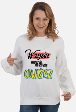 W życiu masz to, na co się odważysz