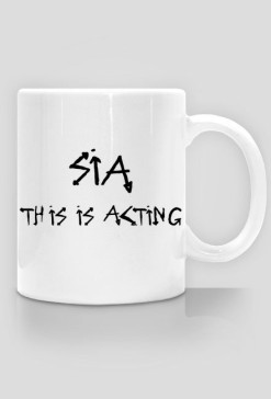SIA THIS IS ACTING KUBEK