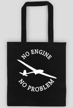 Torba, biały napis, No Engine No Problem