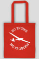Torba, biały napis, No Engine No Problem