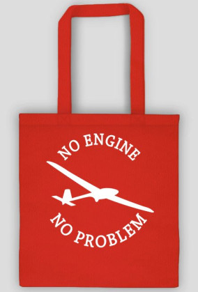 Torba, biały napis, No Engine No Problem