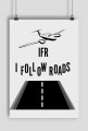Plakat, A2, I Follow Roads