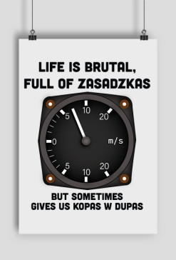 Plakat A2, Life is brutal+