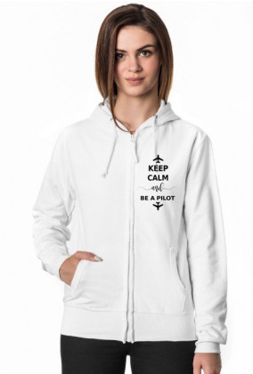 Bluza damska z kapturem, Keep calm and be a pilot