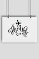Plakat A2, Stay High Fly Wild